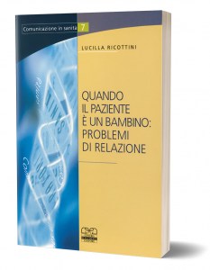 Quando il paziente è un bambino: problemi di relazione
